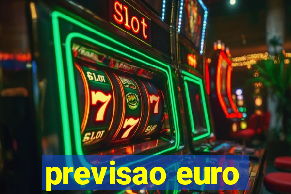 previsao euro