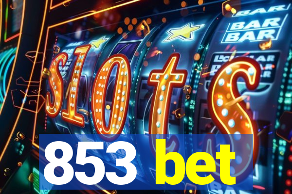 853 bet