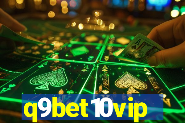 q9bet10vip