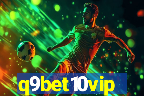 q9bet10vip