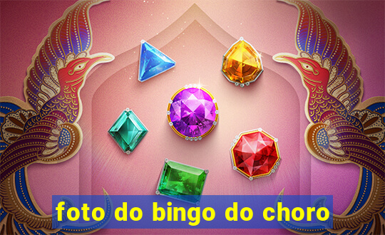 foto do bingo do choro