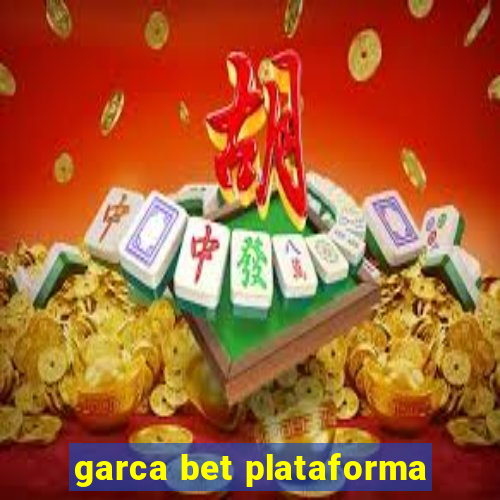 garca bet plataforma