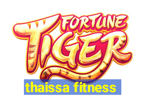 thaissa fitness