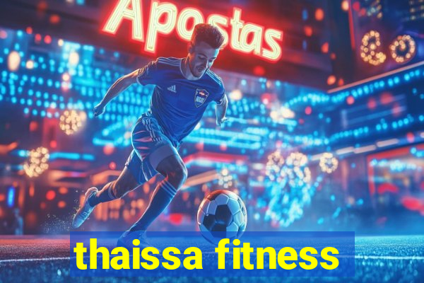 thaissa fitness