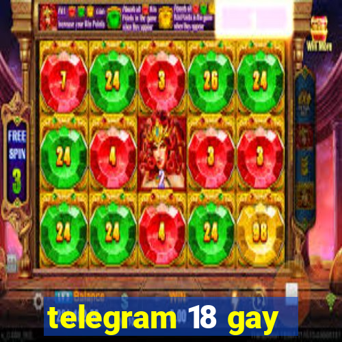 telegram 18 gay