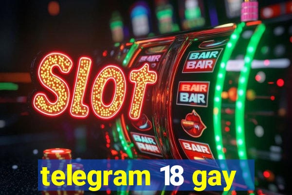 telegram 18 gay