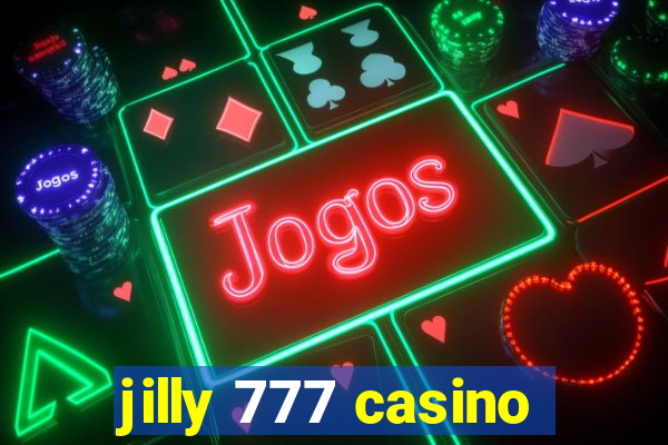 jilly 777 casino