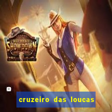 cruzeiro das loucas filme completo dublado