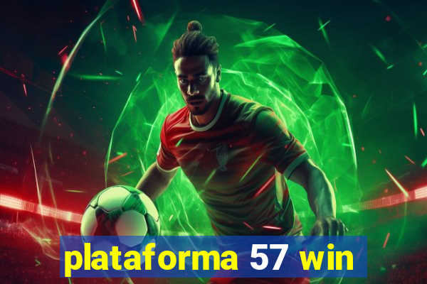 plataforma 57 win