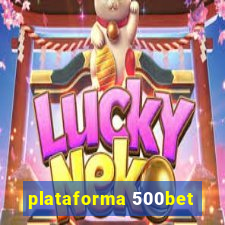 plataforma 500bet