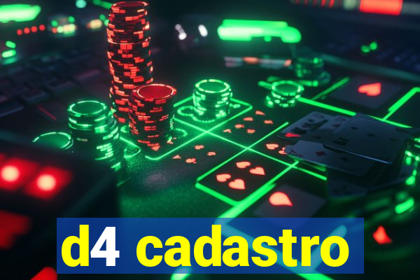 d4 cadastro