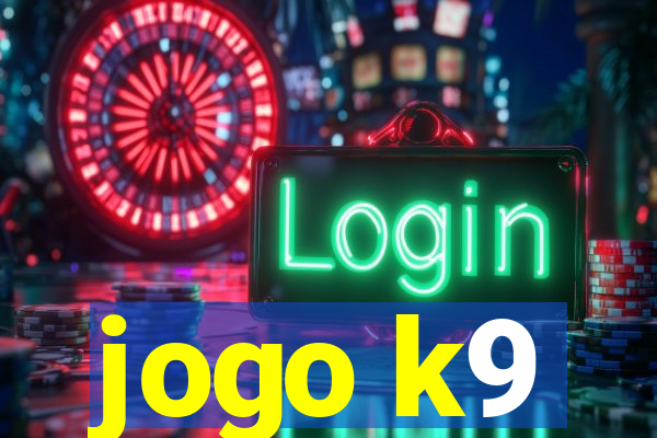 jogo k9