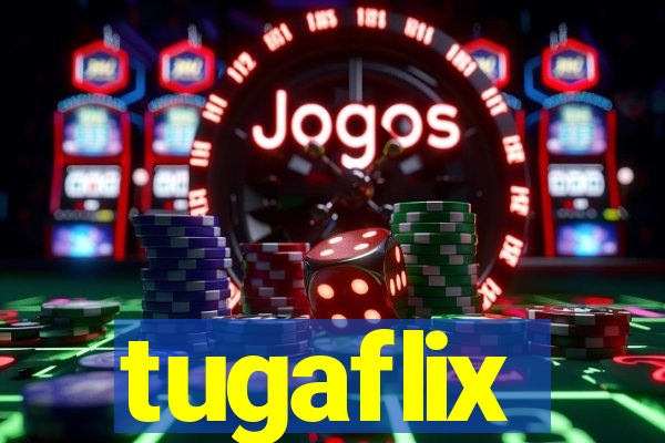 tugaflix