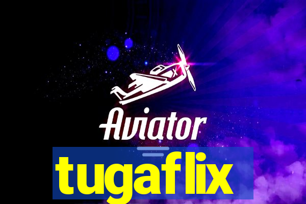 tugaflix