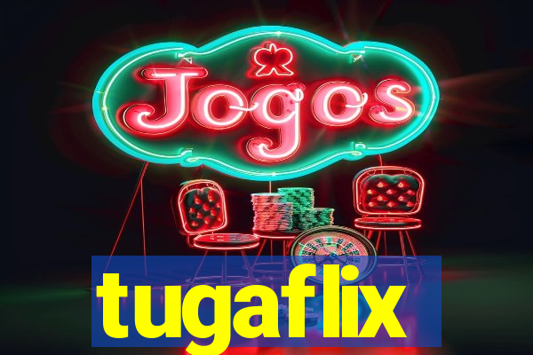 tugaflix