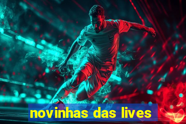 novinhas das lives