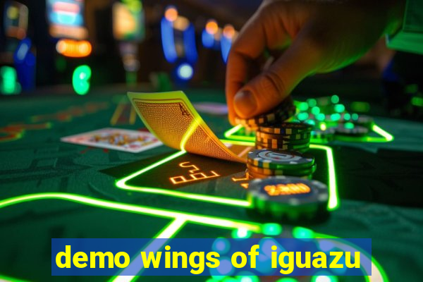 demo wings of iguazu