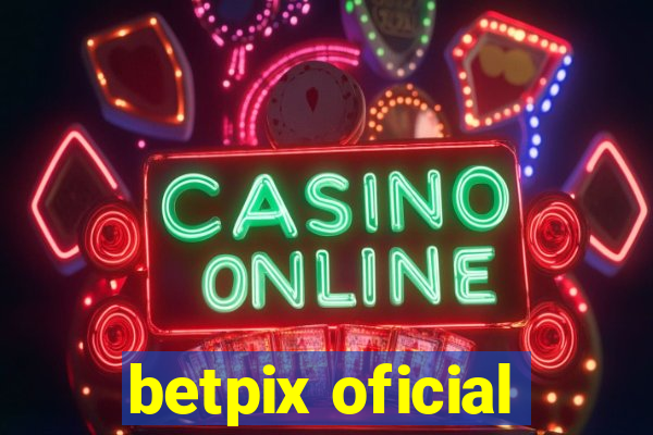 betpix oficial