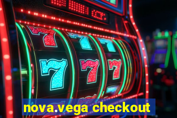 nova.vega checkout