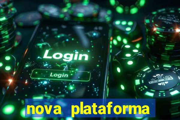 nova plataforma pagando no cadastro cassino