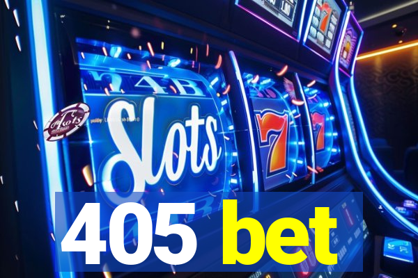 405 bet