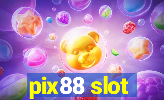 pix88 slot