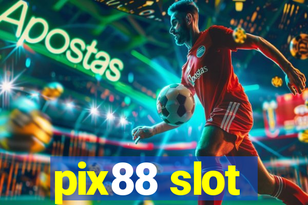 pix88 slot