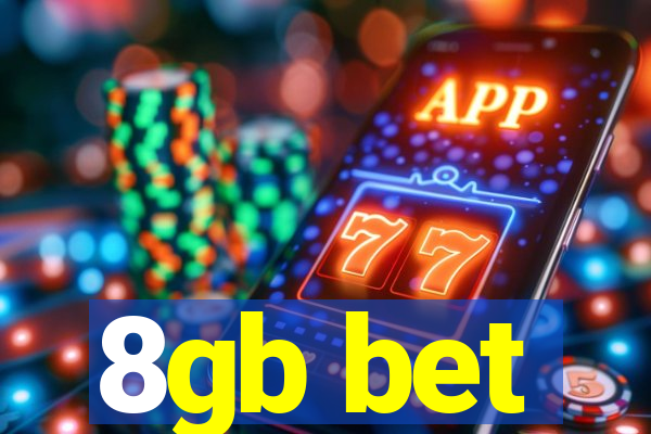 8gb bet