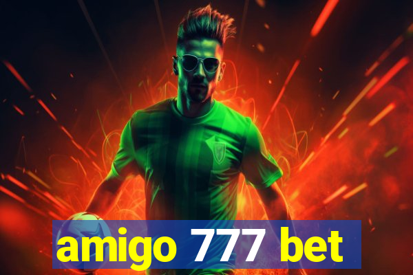 amigo 777 bet