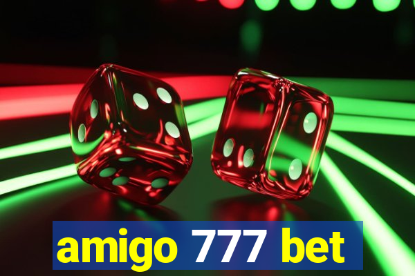 amigo 777 bet