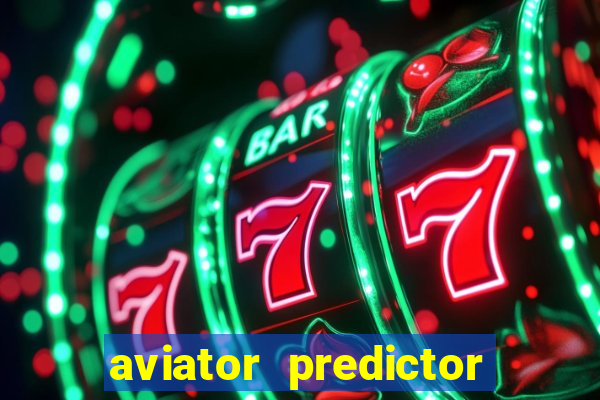 aviator predictor v4.0 apk