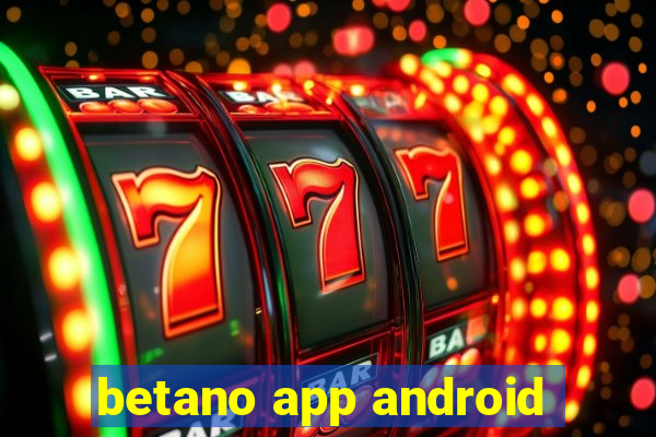 betano app android