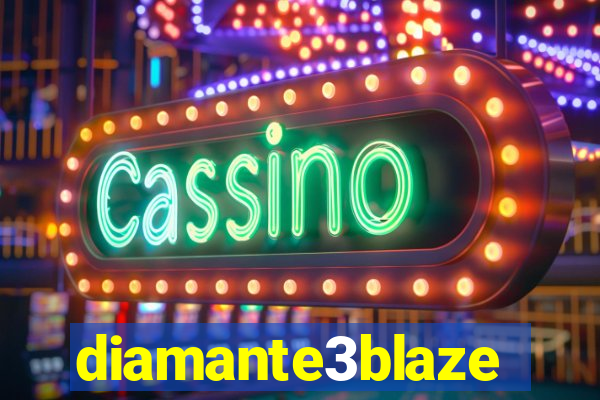 diamante3blaze