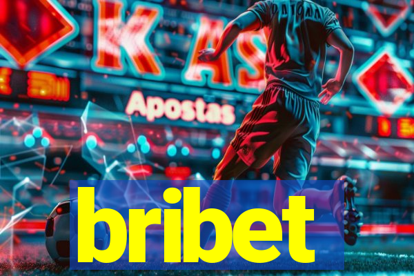 bribet