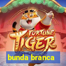 bunda branca