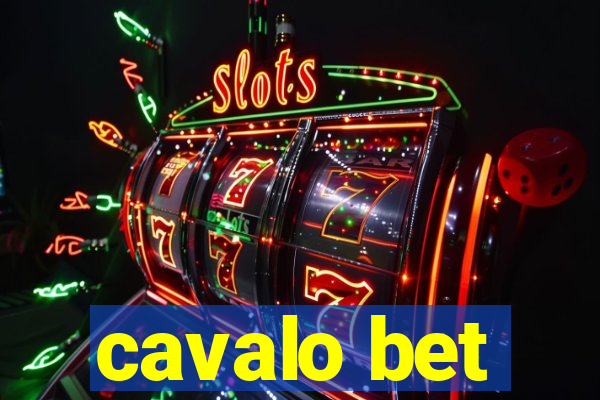 cavalo bet