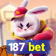 187 bet