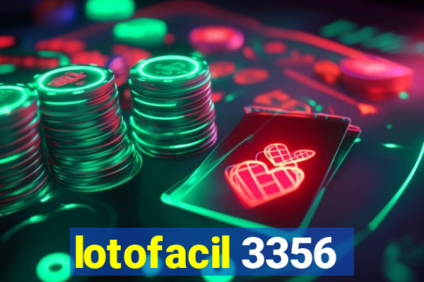 lotofacil 3356