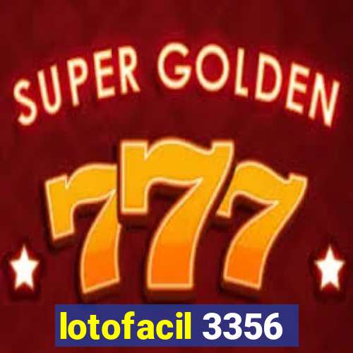 lotofacil 3356