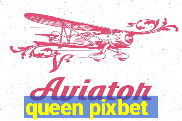 queen pixbet