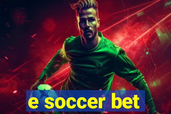 e soccer bet