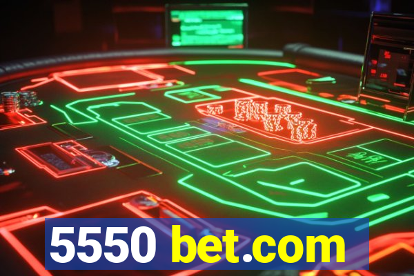 5550 bet.com