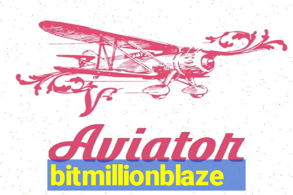 bitmillionblaze