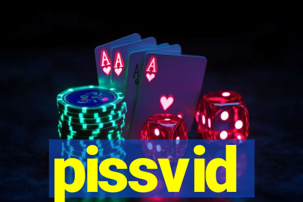 pissvid