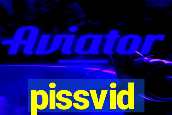 pissvid