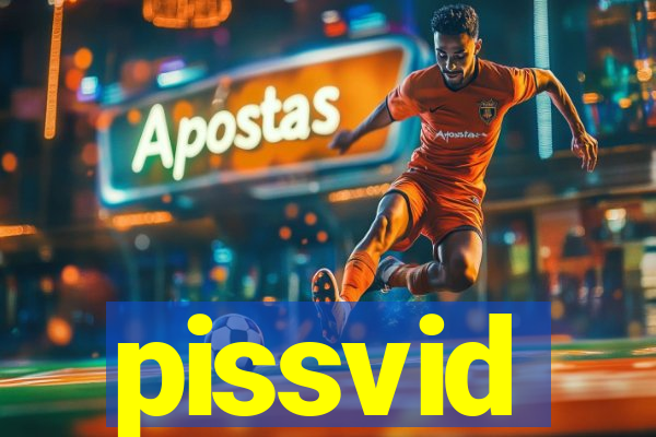 pissvid