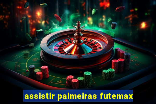 assistir palmeiras futemax