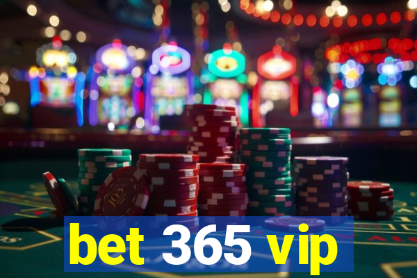 bet 365 vip