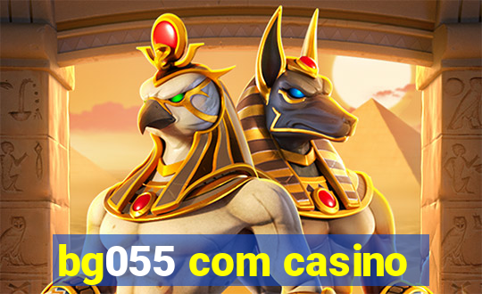 bg055 com casino