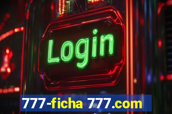 777-ficha 777.com